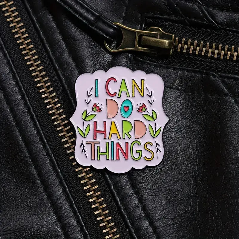 Cute Colorful 'I Can Do Hard Things' Pin Badge - Inspiration