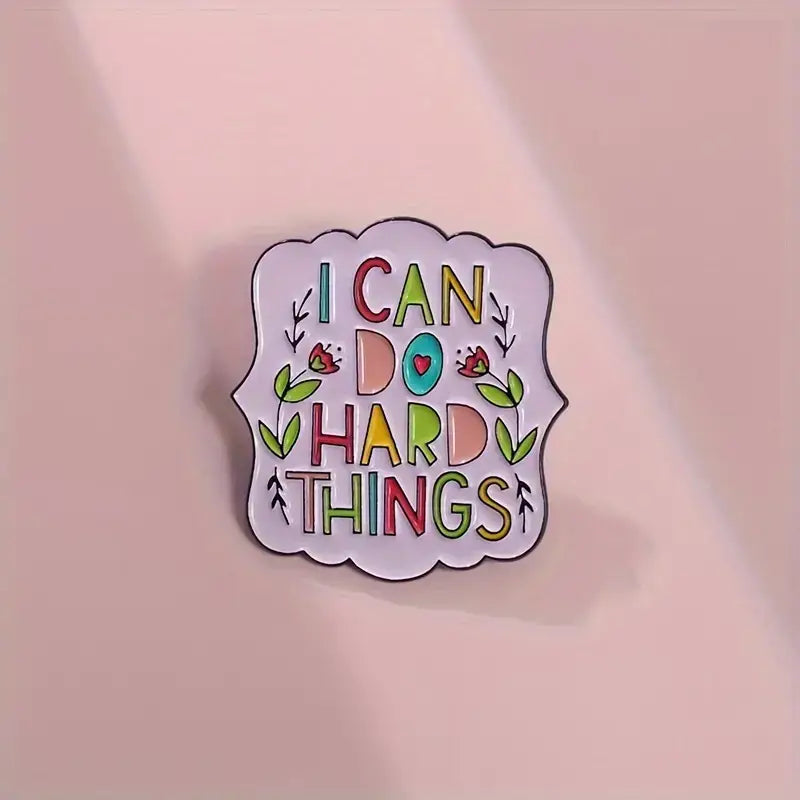 Cute Colorful 'I Can Do Hard Things' Pin Badge - Inspiration by Magnifique Hearts