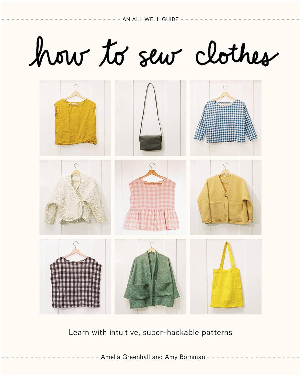 How to Sew Clothes: Learn with Intuitive, Super-Hackable by Abrams