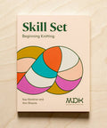 Skill Set - Beginning Knitting de Modern Daily Knitting
