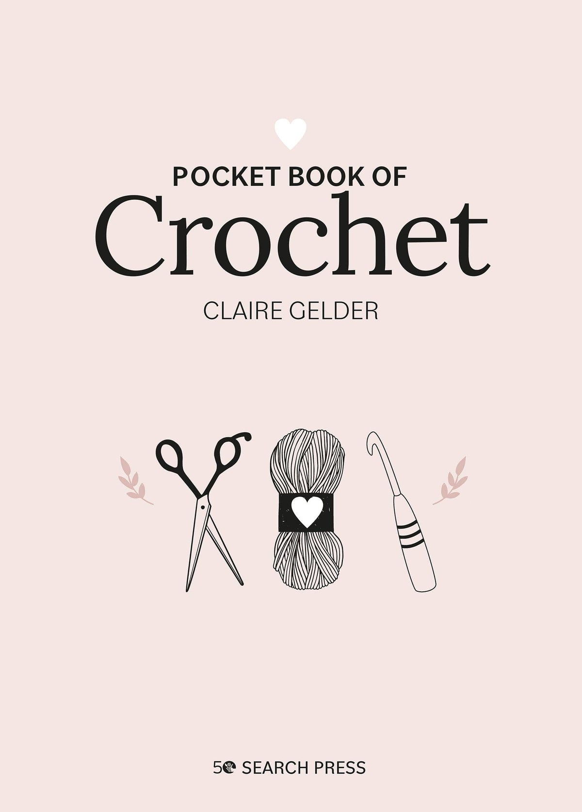 Pocket Book Of Crochet by Penguin Random House LLC