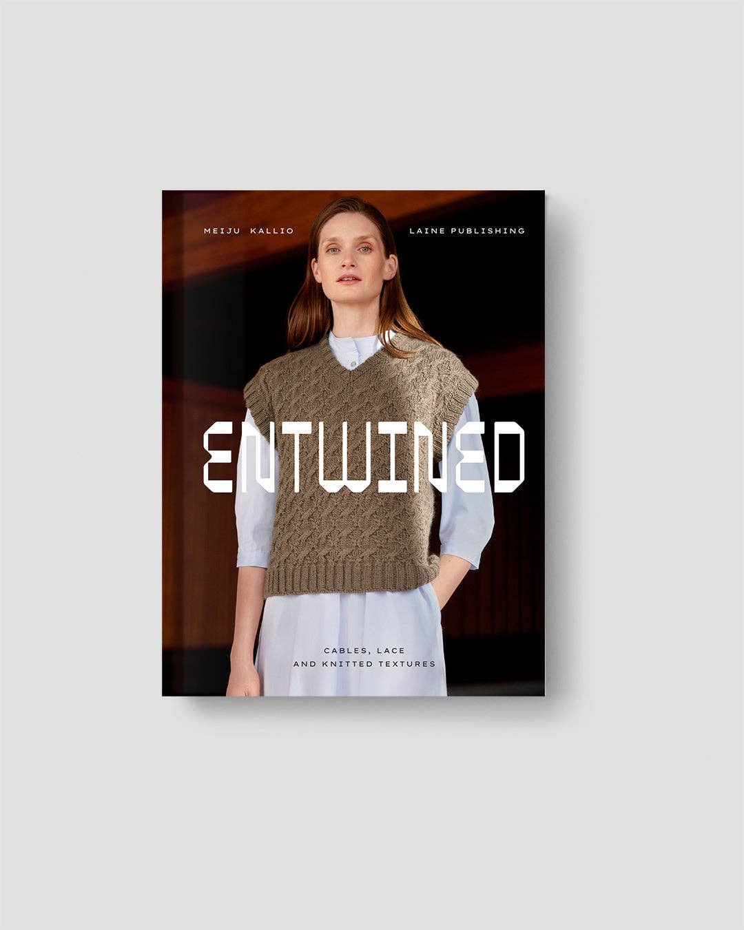 Entwined: Cables, Lace and Knitted Textures de Laine Publishing