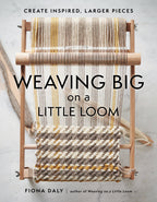 Weaving Big on a Little Loom by Chronicle Books