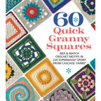 60 Quick Granny Squares: Mix & Match Crochet Motifs de Mixed Media Resources LLC
