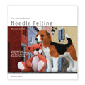 Ashford Book of Needle Felting by Ashford