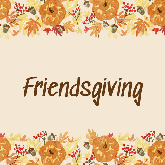 Friendsgiving Potluck