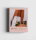 Knit This! 21 Gorgeous Everyday Knit Patterns by Cozy Publishing