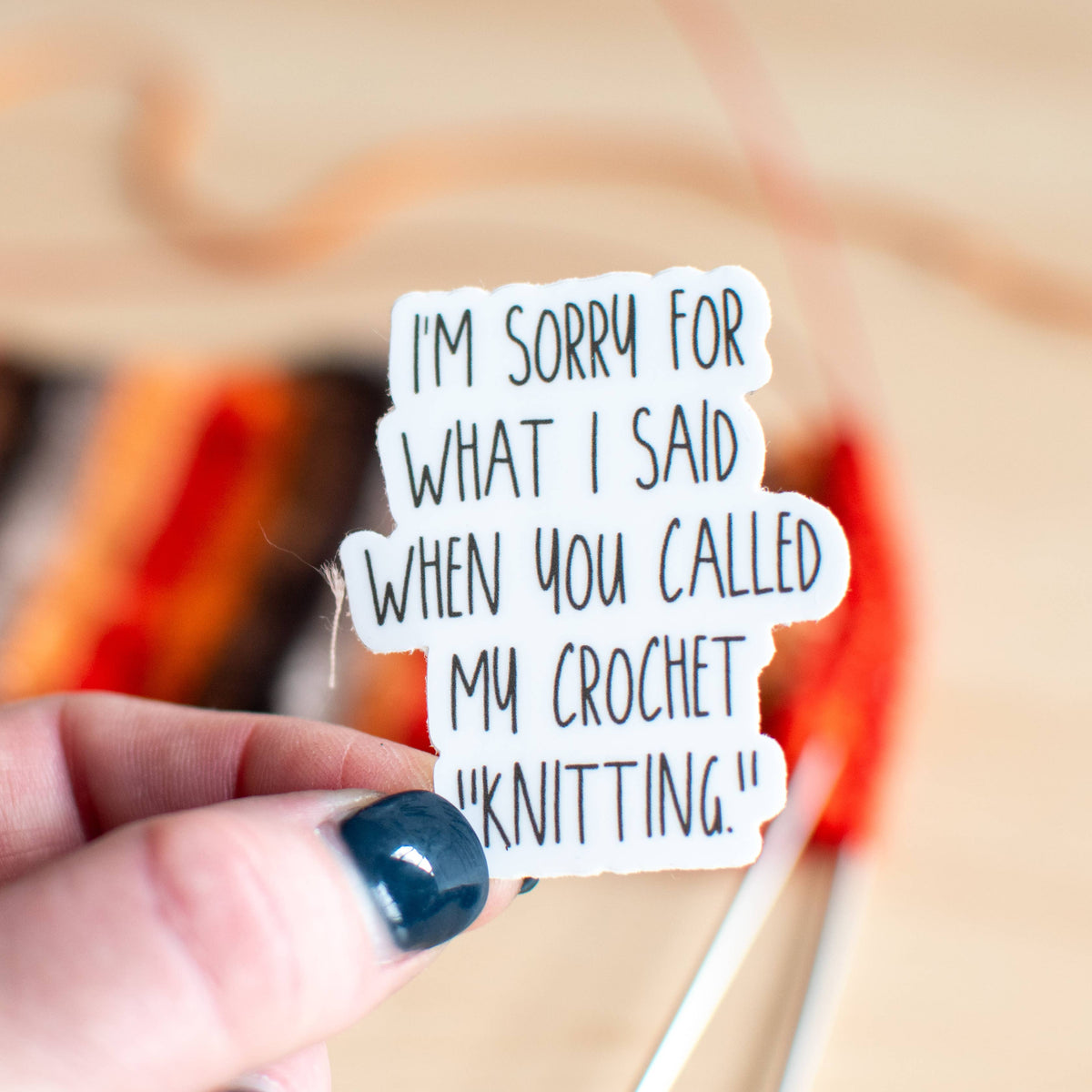 Sorry Sticker ... you called my crochet "knitting." by binkwaffle