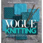 Vogue® Knitting The Ultimate Stitch Dictionary de Mixed Media Resources LLC