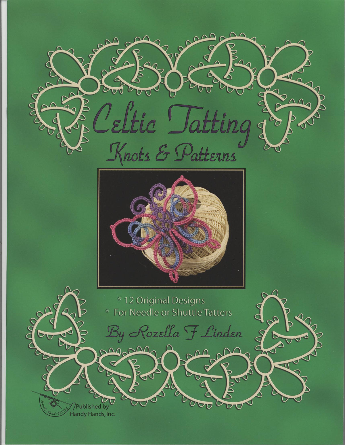 Celtic Tatting Knots and Patterns by Handy Hands